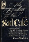 The Ballad of the Sad Café and Other Short Stories - Carson McCullers