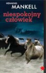 Niespokojny człowiek - Henning Mankell