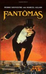 Fantômas - Marcel Allain, Pierre Souvestre, Robin Walz, Cranstoun Metcalfe