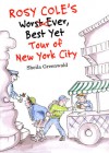 Rosy Cole's Worst Ever, Best Yet Tour of New York City - Sheila Greenwald