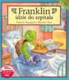 Franklin idzie do szpitala - Bourgeois Paulette