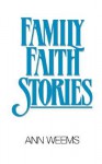 Family Faith Stories - Ann Weems