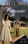 Outlaw in Petticoats (Halsey brothers series) - Paty Jager, Christy Keerins