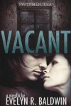 Vacant [Adult version] - Evelyn R. Baldwin