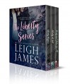 The Liberty Series - Leigh James