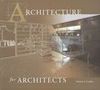 Architecture for Architects - Michael J. Crosbie