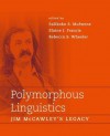 Polymorphous Linguistics: Jim Mc Cawley's Legacy - Salikoko S. Mufwene