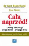 Cała naprzód! Nowe wydanie - Ken Balnchard, Jesse Stoner