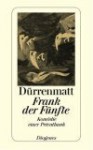 Frank der Fünfte - Friedrich Dürrenmatt, Paul Burkhard