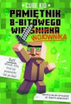 Pamiętnik 8-bitowego (wieśniaka) wojownika - Cube Kid