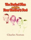 The Perfect Plan and the Four Brother's Pact - Charles Norton