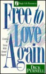 Free to Love Again: Coming to Terms with Sexual Regret - Dick Purnell