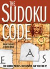 The Sudoku Code: 200 Sudoku Puzzles. One Answer. Can You Find It? - Francis Heaney, Frank Longo