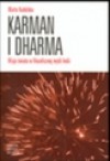 Karman i Dharma : wizja świata w filozoficznej myśli Indii - Marta Kudelska