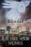 Blinded: An Autumn Rain Novel - Rachel Ann Nunes