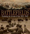 Battlefields: Exploring The Arenas Of War 1805 1945 - Michael Rayner