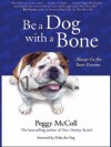 Be a Dog With a Bone - Peggy McColl