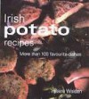 Irish Potato Recipes - Hilaire Walden