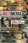 Multi-America: Essays on Cultural Wars and Cultural Peace - Various, Ishmael Reed