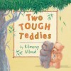 Two Tough Teddies - Kilmeny Niland