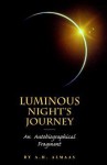 Luminous Night's Journey: An Autobiographical Fragment - A.H. Almaas