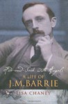 Hide-and-Seek with Angels: A Life of J. M. Barrie - Lisa Chaney