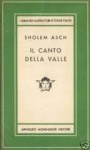 Il canto della valle - Sholem Asch, Vincenzo Loriga