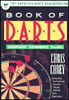 The American Darts Organization Book of Darts - Chris Carey