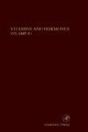 Vitamins and Hormones, Volume 61 - Gerald Litwack, Tadhg P. Begley