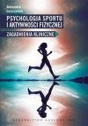 Psychologia sportu i aktywności fizycznej - Aleksandra Łuszczyńska