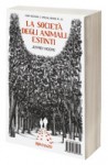 La società degli animali estinti - Jeffrey Moore, Dafne Calgaro