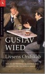 Livsens Ondskab - Gustav Wied