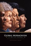 Global Mormonism in the 21st Century - Reid L. Neilson