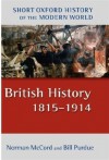 British History 1815-1914 2/e (Short Oxford History of the Modern World) - Norman McCord, Bill Purdue