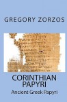 Corinthian Papyri - Gregory Zorzos