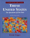 These United States: The Questions Of Our Past - Irwin Unger