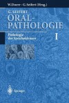 Oralpathologie I: Pathologie Der Speicheldra1/4sen - Gerhard Seifert