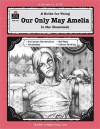 A Guide for Using Our Only May Amelia in the Classroom - ALLISON GRISWOLD, Allison Morse-Griswold