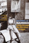 Histories of Namibia: Living Through the Liberation Struggle - Colin Leys, Colin Leys