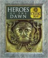 Heroes of the Dawn (Celtic Myth) - Fergus Fleming