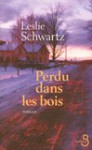 Perdu Dans Les Bois - Leslie Schwartz, Anne Damour