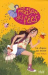 La Chasse Au Trésor (La maison des fées, Tome 6) - Kelly McKain, Sophie Lebot, Marie Cambolieu