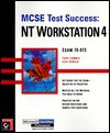 Mcse Test Success: Nt Workstation 4 - Todd Lammle, Lisa Donald