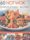 60 Hot Wok Recipes: Easy-To-Cook Asian Dishes Shwon in More Than 300 Step-By-Step Color Photographs - Linda Doeser