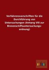 Verfahrensvorschriften Fur Die Durchfuhrung Von Untersuchungen (Anhang VIII Zur Binnenschiffsuntersuchungs- Ordnung) - Outlook Verlag