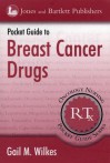 Pocket Guide to Breast Cancer Drugs - Gail M. Wilkes