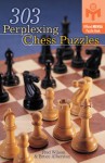 303 Perplexing Chess Puzzles - Fred Wilson, Bruce Alberston