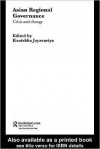 Asian Regional Governance: Crisis and Change - Kanishka Jayasuriya