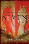 Seven: The Deadly Sins and the Beatitudes - Jeff Cook