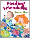 Feeding Friendsies - Suzanne Bloom